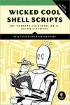 WICKED COOL SHELL SCRIPTS 2E. 101 SCRIPTS FOR LINUX, OS X, AND UNIX SYSTEMS