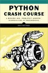 PYTHON CRASH COURSE. A HANDS-ON, PROJECT-BASED INTRODUCTION TO PROGRAMMING