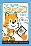 THE OFFICIAL SCRATCHJR BOOK. HELP YOUR KIDS LEARN TO CODE
