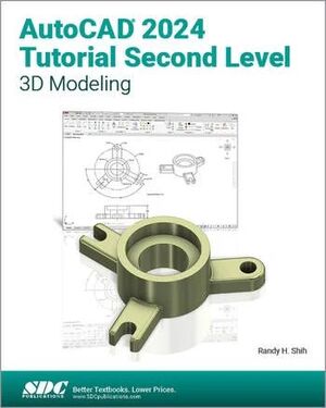 AUTOCAD 2024 TUTORIAL SECOND LEVEL 3D MODELING