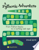 A PYTHONIC ADVENTURE: FROM PYTHON BASICS TO A WORKING WEB APP