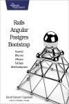RAILS, ANGULAR, POSTGRES, AND BOOTSTRAP. POWERFUL, EFFECTIVE, AND