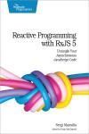 REACTIVE PROGRAMMING WITH RXJS 5. UNTANGLE YOUR ASYNCHRONOUS JAVA
