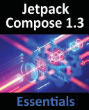 JETPACK COMPOSE 1.3 ESSENTIALS