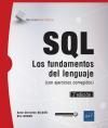 SQL. LOS FUNDAMENTOS DEL LENGUAJE (CON EJERCICIOS CORREGIDOS) 2E