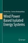 WIND POWER BASED ISOLATED ENERGY SYSTEMS