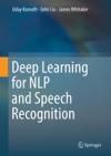 DEEP LEARNING FOR NLP AND SPEECH RECOGNITION