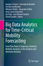 BIG DATA ANALYTICS FOR TIME-CRITICAL MOBILITY FORECASTING