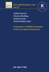 COMPULSORY LIABILITY INSURANCE FROM A EUROPEAN PERSPECTIVE
