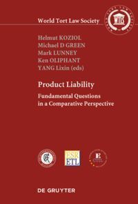 PRODUCT LIABILITY. FUNDAMENTAL QUESTIONS IN A COMPARATIVE PERSPECTIVE