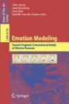 EMOTION MODELING. TOWARDS PRAGMATIC COMPUTATIONAL MODELS OF AFFEC