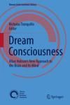DREAM CONSCIOUSNESS. ALLAN HOBSON'S NEW APPROACH TO THE BRAIN AND
