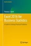 EXCEL 2016 FOR BUSINESS STATISTICS. A GUIDE TO SOLVING PRACTICAL PROBLEMS