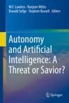 AUTONOMY AND ARTIFICIAL INTELLIGENCE: A THREAT OR SAVIOR?