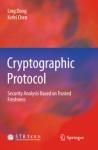 CRYPTOGRAPHIC PROTOCOL. SECURITY ANALYSIS BASED ON TRUSTED FRESHN