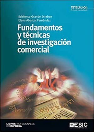 INVESTIGACIN COMERCIAL. FUNDAMENTOS Y TCNICAS DE INVESTIGACIN COMERCIAL 13E