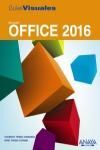 OFFICE 2016. GUIA VISUAL