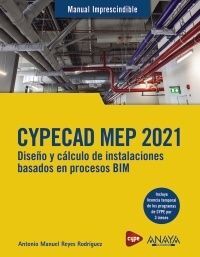 CYPECAD MEP 2021. DISEÑO Y CÁLCULO DE INSTALACIONES DE EDIFICIOS BASADOS EN PROCESOS BIM