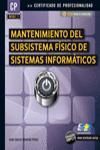 EBOOK: MF0957_2 Mantenimiento del Subsistema Físico de Sistemas Informáticos