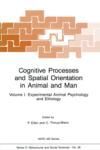 COGNITIVE PROCESSES AND SPATIAL ORIENTATION IN ANIMAL AND MAN. VO