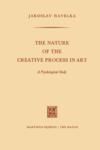 THE NATURE OF THE CREATIVE PROCESS IN ART