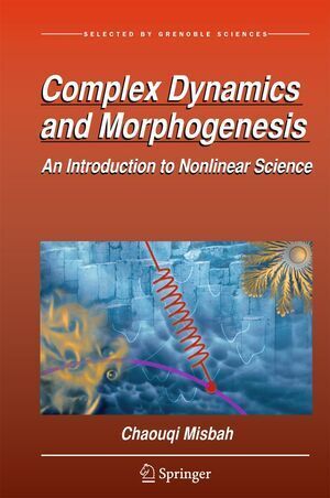COMPLEX DYNAMICS AND MORPHOGENESIS. AN INTRODUCTION TO NONLINEAR SCIENCE