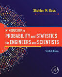 INTRODUCTION TO PROBABILITY AND STATISTICS FOR ENGINEERS AND SCIE