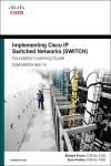 EBOOK: IMPLEMENTING CISCO IP SWITCHED NETWORKS (SWITCH) FOUNDATIO