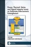POWER, THERMAL, NOISE, AND SIGNAL INTEGRITY ISSUES ON SUBSTRATE/I
