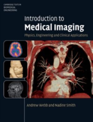 INTRODUCTION TO MEDICAL IMAGING : PHYSICS, ENGINEERING AND CLINIC