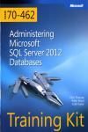 EBOOK: TRAINING KIT (EXAM 70-462). ADMINISTERING MICROSOFT SQL S
