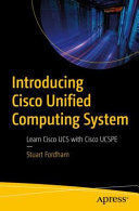 INTRODUCING CISCO UNIFIED COMPUTING SYSTEM: LEARN CISCO UCS WITH 