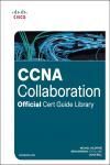 CCNA COLLABORATION OFFICIAL CERT GUIDE LIBRARY (EXAMS CICD 210-06