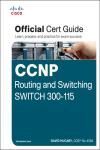 CCNP ROUTING AND SWITCHING SWITCH 300-115 OFFICIAL CERT GUIDE + C