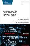 YOUR CODE AS A CRIME SCENE. USE FORENSIC TECHNIQUES TO ARREST DEF