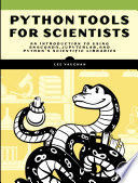 PYTHON TOOLS FOR SCIENTISTS: AN INTRODUCTION TO USING ANACONDA, J