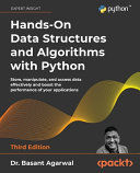 HANDS-ON DATA STRUCTURES AND ALGORITHMS WITH PYTHON: STORE, MANIP