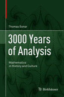 3000 YEARS OF ANALYSIS: MATHEMATICS IN HISTORY AND CULTURE